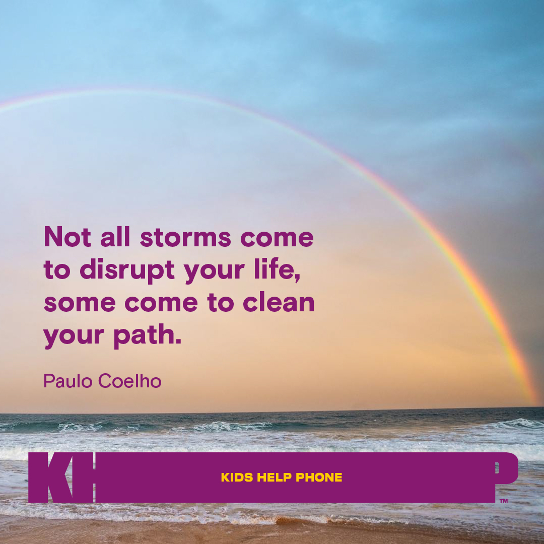 Quote by Paulo Coelho that says "Not all storms come to disrupt your life, some come to clean your path."